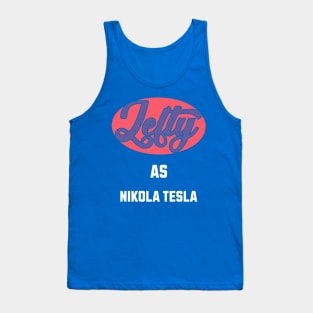 Lefty As Nicola Tesla Tank Top